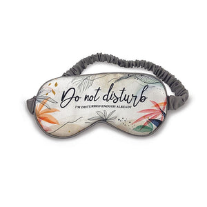 Do Not Disturb Eye Mask | Funny sarcastic gift for women